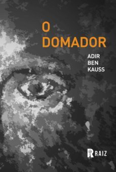 o domador (ebook)-adir ben kauss-9788553110261