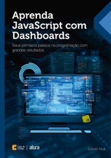 aprenda javascript com dashboards (ebook)-lucas tauil-9788555194061
