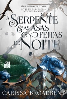 a serpente e as asas feitas de noite (ebook)-9788556512161
