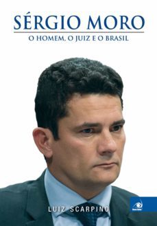 sérgio moro (ebook)-luiz scarpino-9788581638461