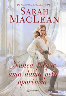 nunca julgue uma dama pela aparencia (ebook)-sarah maclean-9788582353561