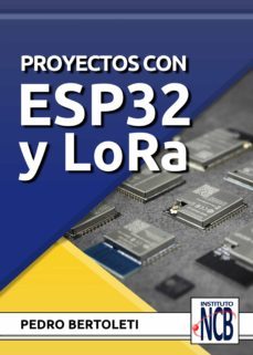 proyectos com esp32 y lora (ebook)-pedro bertoleti-9788595680661