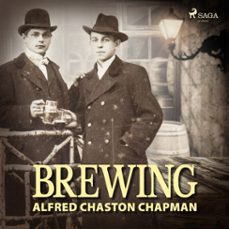 brewing (audiolibro)-alfred chaston chapman-9788726471861