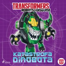 transformers  robots in disguise  katastrofa dinobota (audiolibro)-john sazaklis-9788726510461