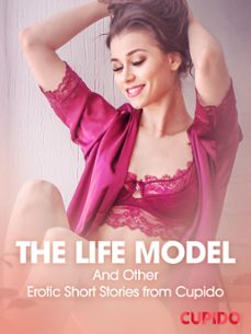 the life model  and other erotic short stories from cupido (ebook)-9788726545661