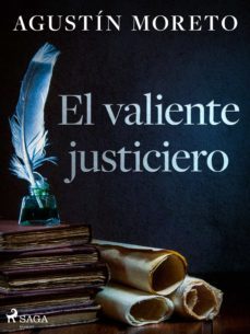 el valiente justiciero (ebook)-agustin moreto-9788726597561