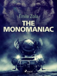 the monomaniac (ebook)-emile zola-9788726668261