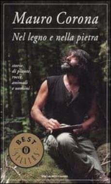 nel legno e nella pietra.-mauro corona-9788804537861