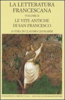 la letteratura francescana. testo latino a fronte. vol. 2-9788804545361
