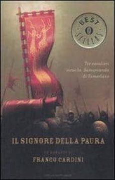 il signore della paura. tre cavalieri verso la samarcanda di tame rlano-9788804579861