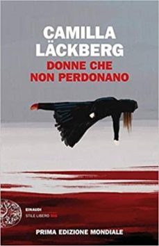 donne che non perdonano-camilla lackberg-9788806240561