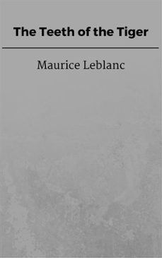 the teeth of the tiger (ebook)-maurice leblanc-9788826058061
