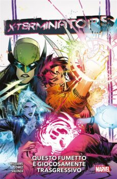 x-terminators - questo fumetto è giocosamente trasgressivo (ebook)-carlos gomez-9788828754961