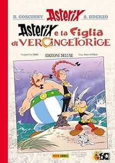 la figlia di vercingetorige. asterix. ediz. deluxe-jean yves ferri-9788891249661