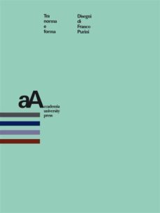 tra norma e forma. disegni di franco purini (ebook)-9788897523161