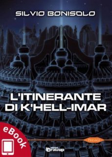 l'itinerante di k'hell-imar (ebook)-9788898017461
