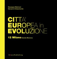 citta europea in evoluzione. 12 milano grande bicocca (ebook)-9788899165161