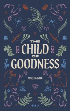 the child of goodness (ebook)-anneli winter-9789181141061