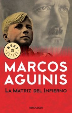 la matriz del infierno (ebook)-marcos aguinis-9789500740661