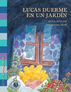 lucas duerme en un jardin (ebook)-silvia schujer-9789500765961