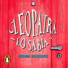 cleopatra lo sabia (audiolibro)-norma huidobro-9789500767361