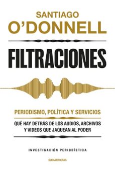 filtraciones (ebook)-santiago o'donnell-9789500773461