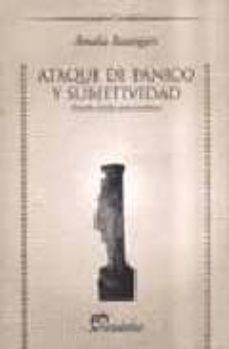ataque de panico y subjetividad: estudio clinico-psicoanalitico-amalia baumgart-9789502311661
