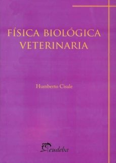 fisica biologica veterinaria-humberto cisale-9789502317861