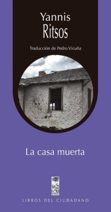 la casa muerta (ebook)-pedro (traduccion) vicuña-yannis ritsos-9789560009661