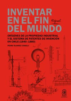 inventar en el fin del mundo (ebook)-pedro constantino alvarez caselli-9789561431461