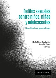 delitos sexuales contra niños, niñas y adolescentes (ebook)-maría elena santibañez-carolina puyol-9789561435261