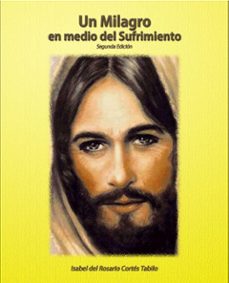 un milagro en medio del sufrimiento (ebook)-isabel cortés tabilo-9789564017761