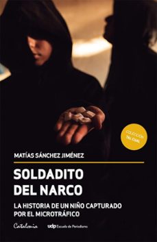 soldadito del narco (ebook)-matías sánchez jiménez-9789564151861
