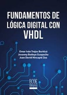 fundamentos de logica digital con vdhl-omar ivan trejos buritica-9789585038561