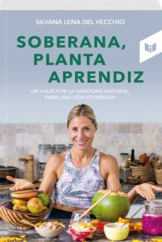 soberana, planta aprendiz (ebook)-silvana lena del vecchio-9789585040861
