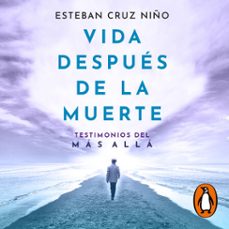 vida despues de la muerte (audiolibro)-esteban cruz niño-9789585121461