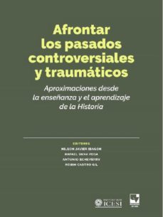 afrontar los pasados controversiales y traumaticos (ebook)-rafael silva vega-antonio jose echeverry-9789585346161