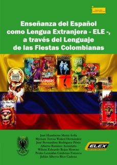 enseñanza del español como lengua extranjera - ele -, (ebook)-jose humberto motta avila-myriam teresa waked hernandez-jose bernardino perez rodriguez-9789586605861