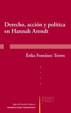 derecho, accion y politica en hannah arendt (ebook)-fontanez torres erika-9789586656061