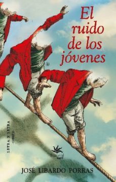 el ruido de los jovenes (ebook)-jose libardo porras-9789587207361