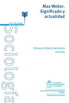 max weber. significado y actualidad (ebook)-clemencia tejeiro sarmiento-9789587751161
