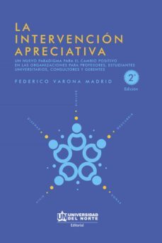 la intervencion apreciativa (ebook)-federico varona madrid-9789587892161