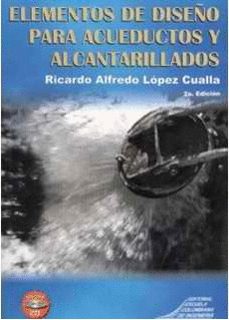 elementos de diseño para acueductos y alcantarillados con cd-ricardo alfredo lopez cualla-9789588060361