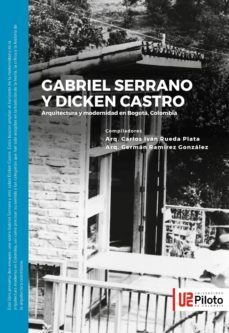 gabriel serrano y dicken castro. (ebook)-carlos ivan; rodriguez, juan luis; ramirez gonzalez, german; uribe alvarez, adriana rueda plata-9789588957661