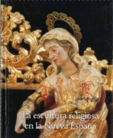 la escultura religiosa-m.del carmen maquivar-9789701856161