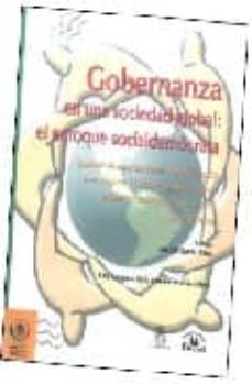 gobernanza en una sociedad global: el enfoque socialdemocrata-9789707017061
