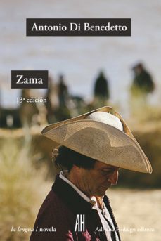 zama (ebook)-antonio di benedetto-9789874159861