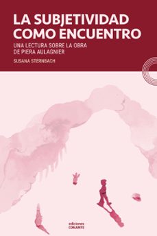 la subjetividad como encuentro (ebook)-9789874772961