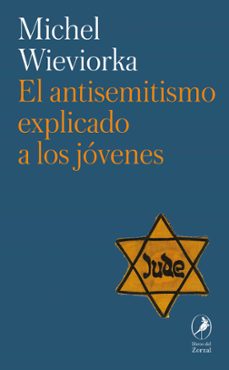 el antisemitismo explicado a los jovenes (ebook)-michel wieviorka-9789875994461