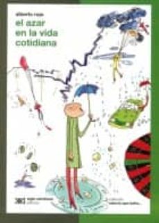 el azar y la vida cotidiana-alberto rojo-9789876292061